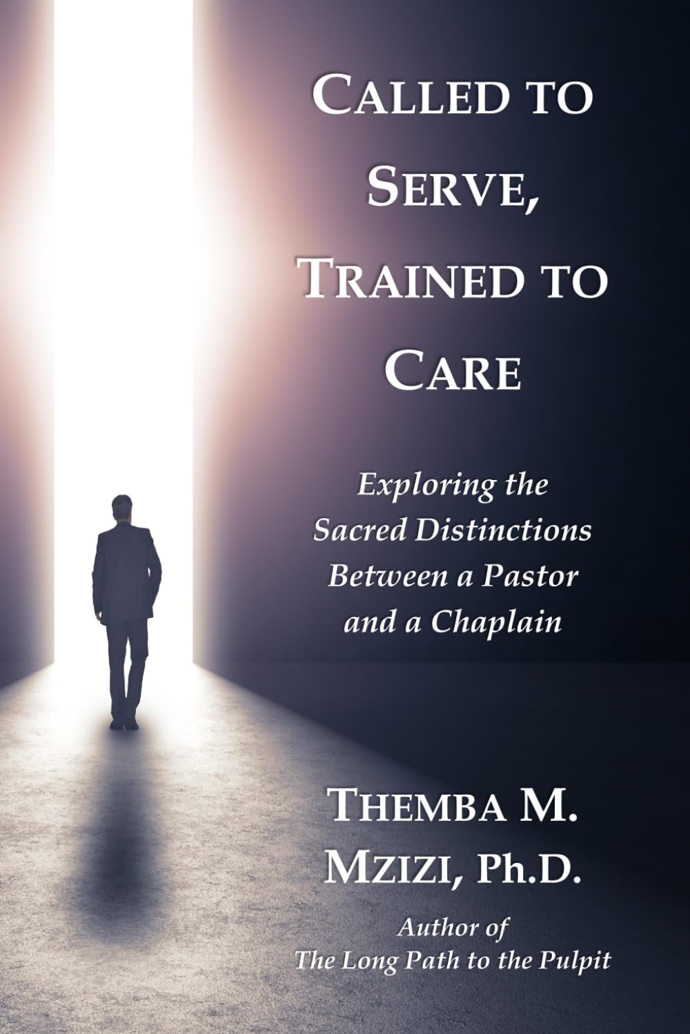 Called to Serve, Trained to Care